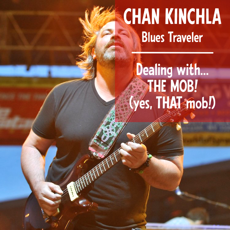 Chan Kinchla, Blues Traveler: 